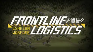 Frontline Logistics: Isarian Warfare