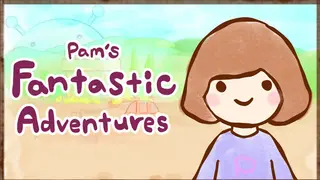 Pam's Fantastic Adventures