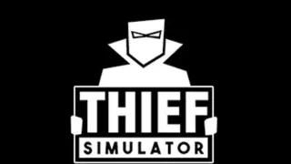 Thief Simulator