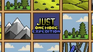 Just One More Expedition