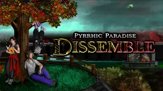 Pyrrhic Paradise: Dissemble