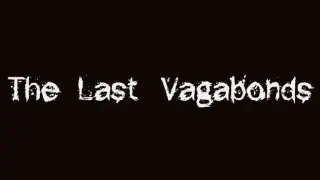 The Last Vagabonds