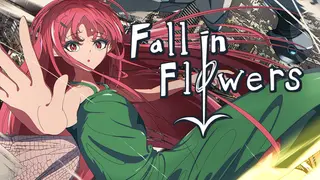 Fall in Flowers - フォール イン フラワーズ