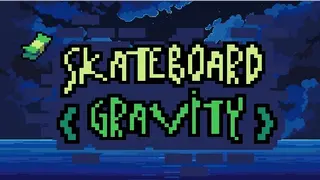 Skateboard Gravity