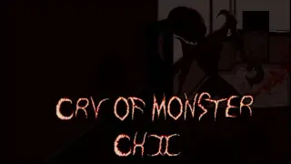 Cry Of Monster CH2
