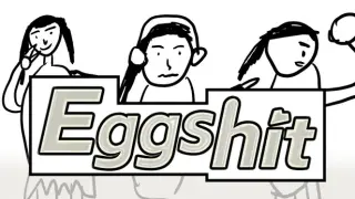Eggshit