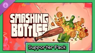 Smashing Bottles - Supporter Pack