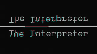 The Interpreter