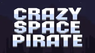 Crazy space pirate