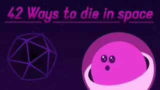42 Ways To Die In Space