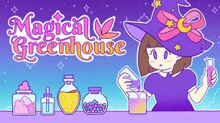 Magical Greenhouse