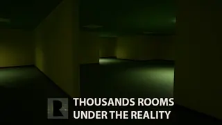 Thousands Rooms Under The Reality