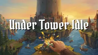 Under Tower Idle