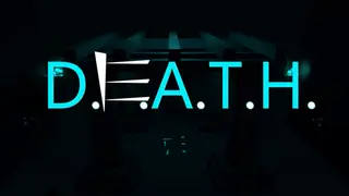 D.E.A.T.H.