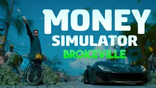 Money Simulator: Brokeville (Free Prologue)