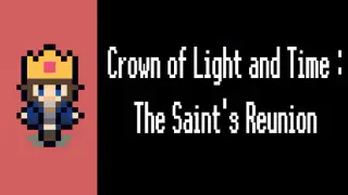 Crown of Light and Time : The Saint's Reunion
