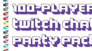 100-Player Twitch Chat Party Pack