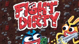 Fight Dirty