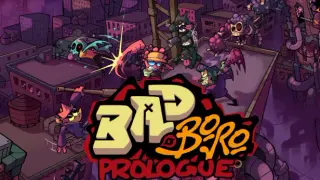 Bad Boro: Prologue
