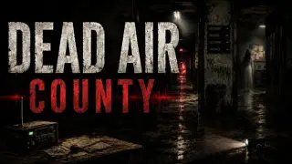 Dead Air County