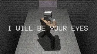 I Will Be Your Eyes