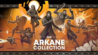 The Arkane Collection
