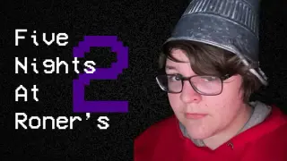 Five Nights at Roner's 2