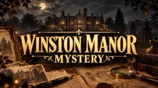 Winston Manor Mystery