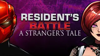 Resident's Battle: A Stranger's Tale