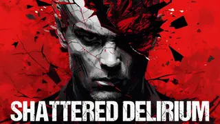 Shattered Delirium