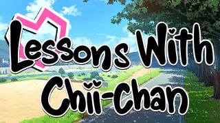Lessons with Chii-chan