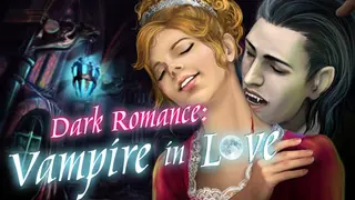 Dark Romance: Vampire in Love Collector's Edition