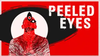 Peeled Eyes