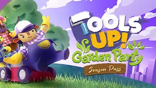 Tools Up! Garden Party β Season Pass