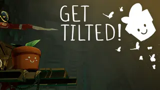 Get Tilted :)