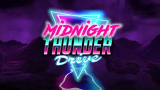 Midnight Thunder Drive
