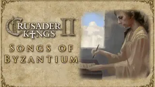 Crusader Kings II: Songs of Byzantium