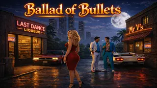 Ballad of Bullets