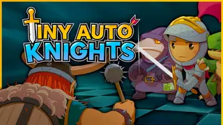 Tiny Auto Knights