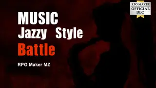 RPG Maker MZ - MUSIC Jazzy Style Battle