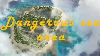 Dangerous sea area