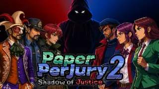 Paper Perjury 2: Shadow of Justice