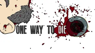 One Way To Die