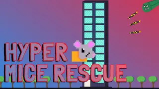 Hyper Mice Rescue