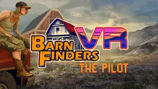 Barn Finders VR: The Pilot