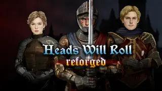 Heads Will Roll: Reforged