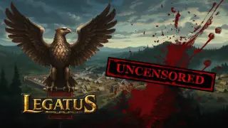 Legatus: Uncensored
