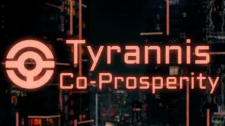 Tyrannis: Co-Prosperity