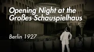 Opening Night at the Großen Schauspielhaus - Berlin 1927