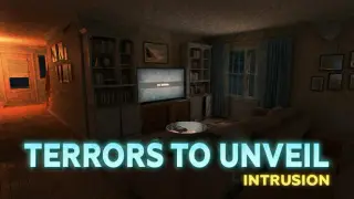 Terrors to Unveil - Intrusion
